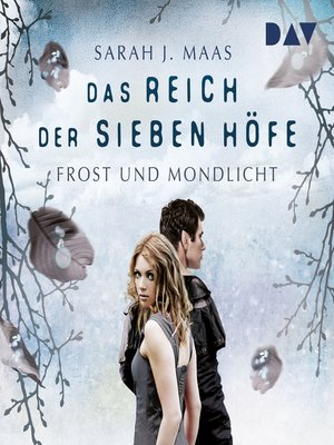cover image of Frost und Mondlicht--Das Reich der sieben Höfe